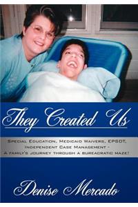 They Created Us