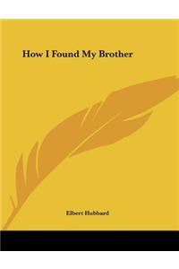 How I Found My Brother