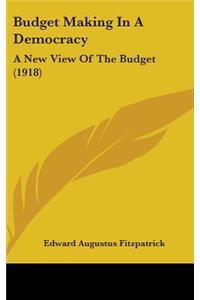 Budget Making in a Democracy