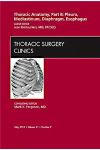 Thoracic Anatomy, Part II, an Issue of Thoracic Surgery Clinics