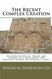 The Recent Complex Creation