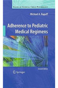 Adherence to Pediatric Medical Regimens