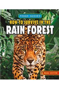 How to Survive in the Rainforest