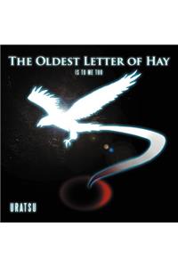 Oldest Letter of Hay