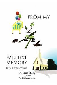 From My Earliest Memory