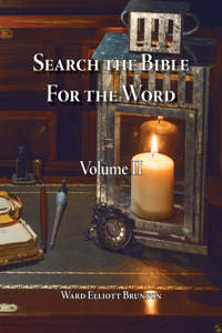 Search the Bible for the Word Volume 2