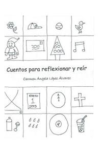 Cuentos Para Reflexionar y Reir