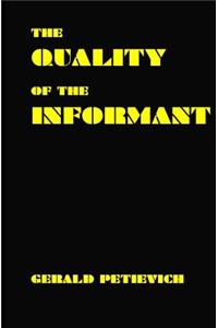 Quality of the Informant