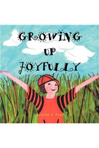 Growing Up Joyfully