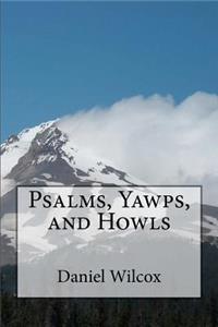 Psalms, Yawps, and Howls