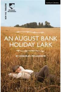 An August Bank Holiday Lark