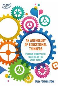 An Anthology of Educational Thinkers