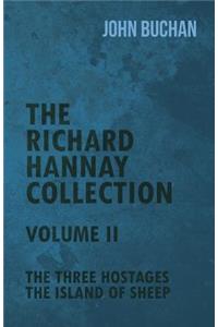 Richard Hannay Collection - Volume II - The Three Hostages, The Island of Sheep