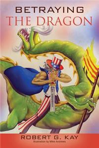 Betraying The Dragon