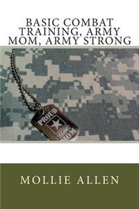 Basic Combat Training: Army Mom, Army Strong