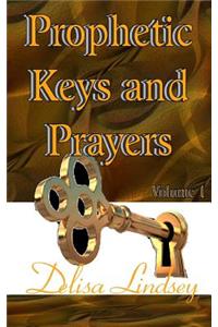 Prophetic Keys and Prayers