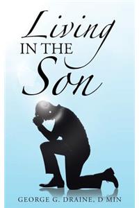 Living in the Son