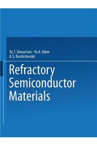 Refractory Semiconductor Materials