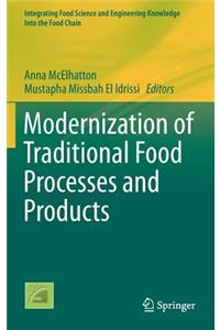 Modernization of Traditional Food Processes and Products