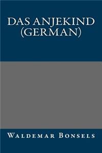 Das Anjekind (German)