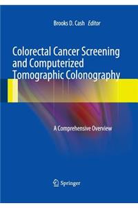 Colorectal Cancer Screening and Computerized Tomographic Colonography