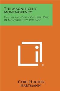 The Magnificent Montmorency