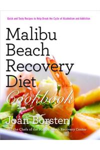 Malibu Beach Recovery Diet Cookbook
