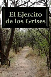 El Ejercito de Los Grises