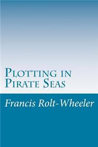 Plotting in Pirate Seas