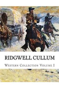 Ridgwell Cullum, Western Collection Volume I