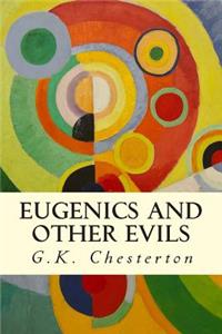 Eugenics and Other Evils