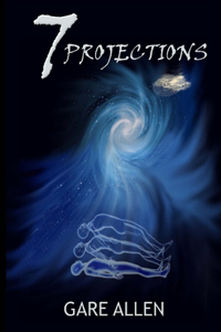 7 Projections (Book 5 in The 7 Novellas Series)