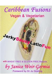 Caribbean Fusions: Latin Saucy and Fun
