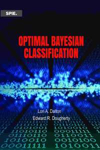 Optimal Bayesian Classification