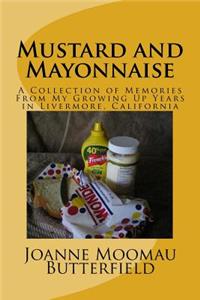 Mustard and Mayonnaise