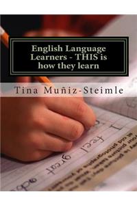English Language Learners - THIS is how they learn