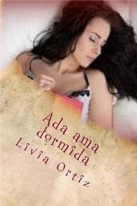 ADA AMA Dormida
