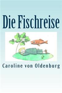 Die Fischreise