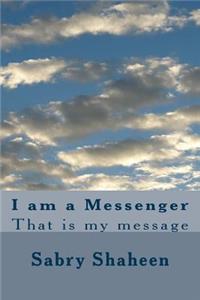 I am a Messenger