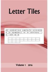 Letter Tiles: Volume 1 2016