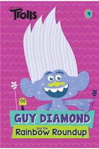 Guy Diamond and the Rainbow Roundup (DreamWorks Trolls)