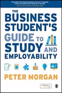 The Business Student's Guide to Study and Employability