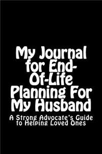 My Journal for End-Of-Life Planning For My Husband