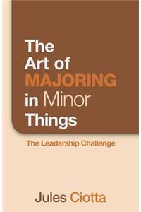 Art of Majoring in Minor Things