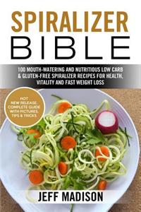 Spiralizer Bible