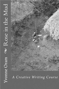 Rose in the Mud