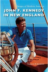 John F. Kennedy in New England