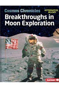 Breakthroughs in Moon Exploration