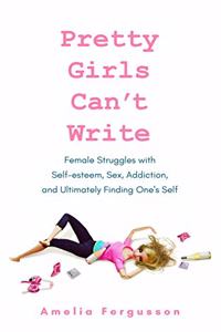 Pretty Girls Can't Write