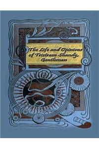 The Life and Opinions of Tristram Shandy, Gentleman